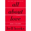 All About Love: New Visions - Bell Hooks