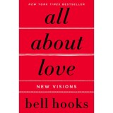 All About Love: New Visions - Bell Hooks