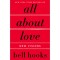 All About Love: New Visions - Bell Hooks