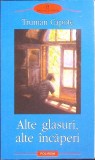 ALTE GLASURI, ALTE INCAPERI-TRUMAN CAPOTE-278163