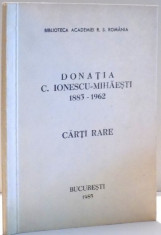 DONATIA C. IONESCU-MIHAESTI 1883-1962 , CARTI RARE , 1983 foto