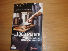 1.000 RETETE PENTRU INCEPATORI SI BUCATARI AMATORI ( 445 pagini ) * foto