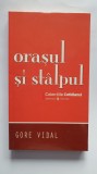 Orasul si stalpul, de Gore Vidal, colectiile Cotidianul 2008, 204 pagini