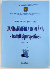 JANDARMERIA ROMANA - TRADITII SI PERSPECTIVE - simpozion stiintific , 2 APRILIE , 2012 foto