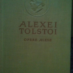 Alexei Tolstoi - Opere alese, vol. 5 (editia 1955)