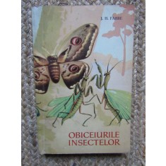 J. H. Fabre - Obiceiurile insectelor (Editia: 1960)