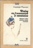 Dialog cu frumusetea si sanatatea. Sfaturi utile pentru toate varstele - Constanta Popovici