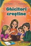 Ghicitori Crestine, Leon Magdan, Victoria Magdan, Carte Copii, Educativ, Religie, Romana, Brosata