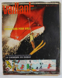 VAILLANT , REVISTA PENTRU COPII IN LIMBA FRANCEZA , no. 953 , 1963 , BENZI DESENATE *