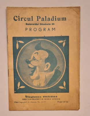 Program original &amp;bdquo;Circul Paladium&amp;rdquo; București &amp;ndash; Stagiunea 1943&amp;ndash;1944, tipărit 30 decembrie 1943 foto