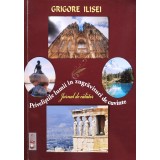 Priveliştile lumii in zugravituri de cuvinte (cu dedicatia autorului) - 2013 - Grigore Ilisei (xx731)