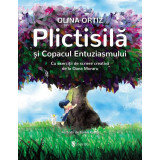 Plictisilă și Copacul Entuziasmului - Hardcover - Olina Ortiz - Univers