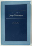 THE LIFE OF GEORGE WASHINGTON by JOHN MARSHALL , 2000