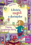 Libraria magica a dorintelor. Puterea hamsterului Harry