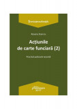 Acțiunile de carte funciară - Paperback brosat - Roxana Stanciu - Hamangiu