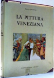 LA PITTURA VENEZIANA di MARCO VALSECCHI , 1954