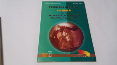 Probleme de fizica - Tip grila - Pentru Bacalaureat si admitere in invatamantuL foto