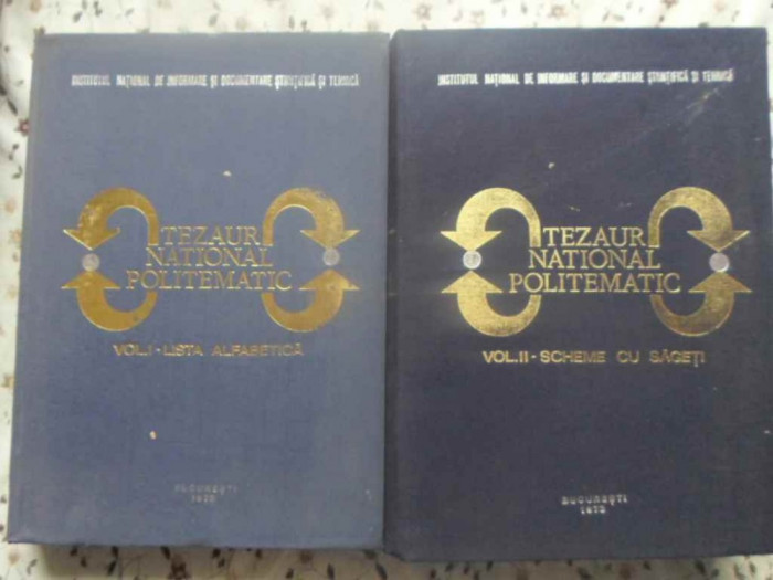 TEZAUR NATIONAL POLITEMATIC VOL.1-2 LISTA ALFABETICA. SCHEME CU SAGETI-COLECTIV-231283