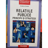 Cristina Coman - Relatiile publice principii si strategii (2006)