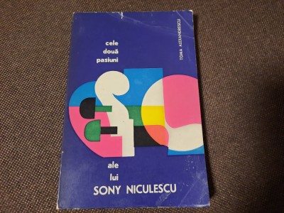 Cele doua pasiuni ale lui Sony Niculescu, 1971 - fotbal, Unirea Tricolor* foto