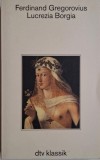 Lucrezia Borgia &ndash; Ferdinand Gregorovius