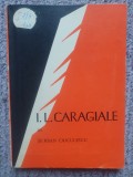 I. L. CARAGIALE-SERBAN CIOCULESCU, Ed Tineretului 1966, 148 pagini