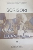 Scrisori către Leca Morariu Vol. 1 - Eugen Dumitriu (2006) - Biografii, Fundația Culturală, Necartonată, 310 pagini