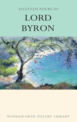 Selected Poems of Lord Byron: Including Don Juan and Other Poems foto