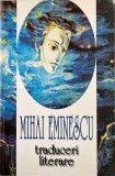 Mihai Eminescu - Traduceri Literare _ carte _ Ed. Vestala, Bucuresti, 2002