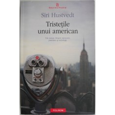 Tristetile unui american &ndash; Siri Hustvedt