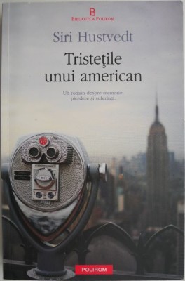 Tristetile unui american &amp;ndash; Siri Hustvedt foto