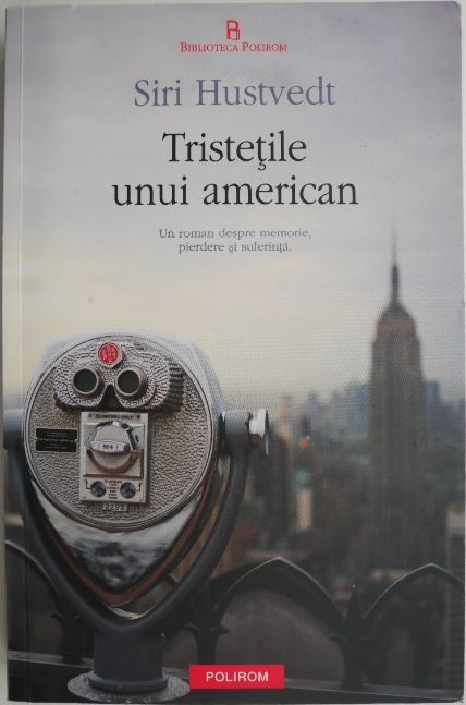 Tristetile unui american &ndash; Siri Hustvedt