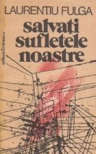 Salvati sufletele noastre, Editie 1980 foto