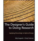 The Designer&#039;s Guide to Doing Research | Sally Augustin, Cindy Coleman, John Wiley And Sons Ltd