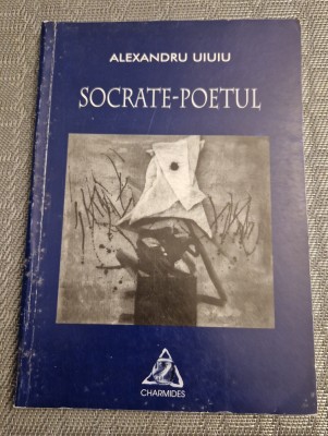 Socrate poetul Alexandru Uiuiu cu autograf foto