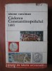 Steven Runciman - Caderea Constantinopolului 1453