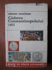 Steven Runciman - Caderea Constantinopolului 1453