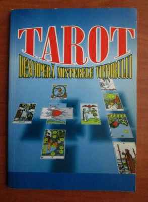 TAROT Descopera misterele viitorului carti de tarotul simbolism arcane 75 ill. foto