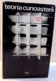 TEORIA CUNOASTERII de CORNEL POPA , 1972 * EDITIE CARTONATA , *PREZINTA PETE PE BLOCUL DE FILE