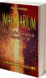 Imaginarium - Aurel Cărăşel - Carte Science-Fiction "O istorie tematica a literaturii SF"