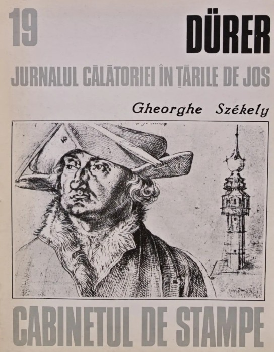 Durer. Jurnalul calatoriei in Tarile de Jos - 1990 - Gheorghe Szekely (BE36)