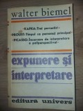 Expunere si interpretare- Walter Biemel