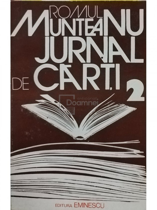 Romul Munteanu - Jurnal de carti, vol. 2 (editia 1979)