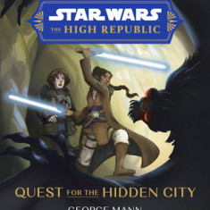 Star Wars: The High Republic Quest for the Hidden City