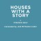 Houses with a Story: A Dragon&#039;s Den, a Ghostly Mansion, a Library of Lost Books, and 30 More Amazing Places to Explore