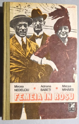 Femeia in rosu - Mircea Nedelciu, Babeti, Mihaies foto