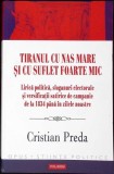 TIRANUL CU NAS MARE SI CU SUFLET FOARTE MIC-CRISTIAN PREDA-352964
