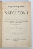 DIN VIATA PITOREASCA SI ANECDOTICA A LUI NAPOLEON ... adunate si prelucrate de LUDOVIC LEIST , 1915