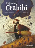 Vrăjitoarea Crabibi - Laurent Olivier Souille - Editura Paralela 45