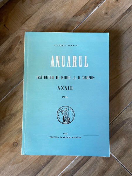 Anuarul Institutului de Istorie A. D. Xenopol XXXIII 1996